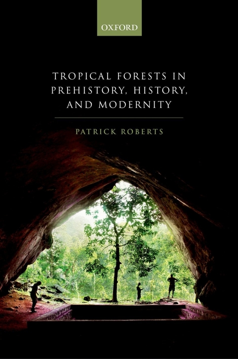 Book Tropical Forests in Prehistory, History, and Modernity free