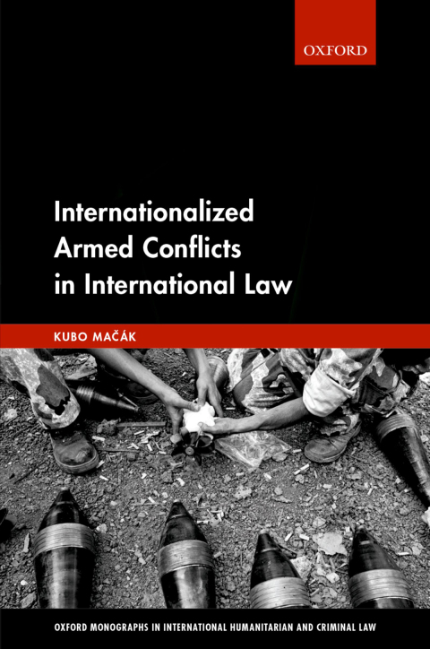Book Internationalized Armed Conflicts in International Law (Oxford Monographs in International Humanitarian & Criminal Law) free