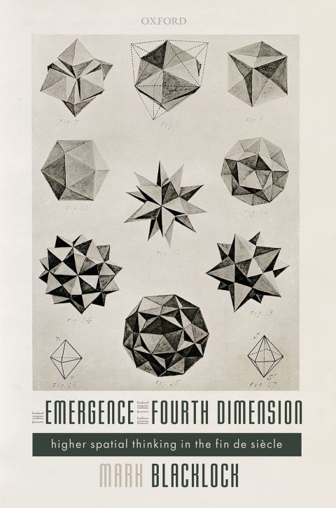 Book The Emergence of the Fourth Dimension: Higher Spatial Thinking in the Fin de Siècle free