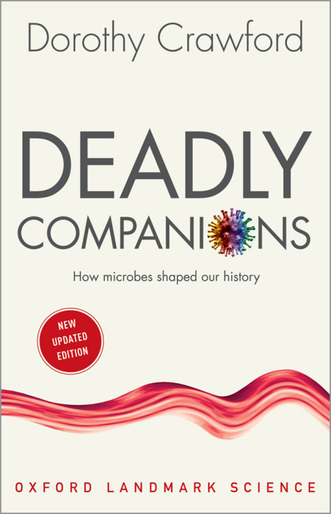 Book Deadly Companions: How Microbes Shaped our History (Oxford Landmark Science) free