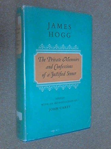 Book The private memoirs and confessions of a justified sinner,: Written by himself, with a detail of curious traditionary facts and other evidence by the editor; (Oxford English novels) free