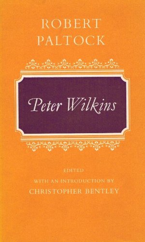 Book Life And Adventures Of Peter Wilkins (oxford English Novels) free
