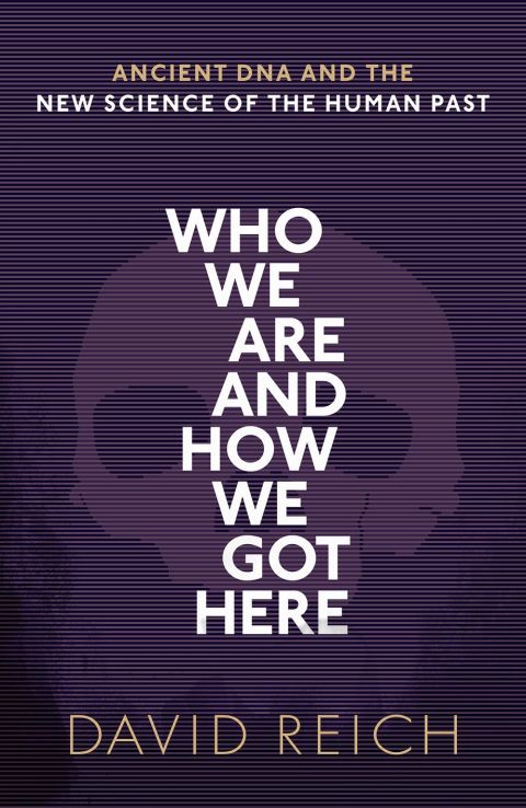 Book Who We Are and How We Got Here free