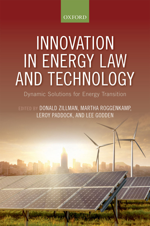 Book Innovation in Energy Law and Technology: Dynamic Solutions for Energy Transitions free