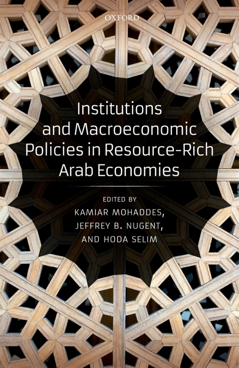 Book Institutions and Macroeconomic Policies in Resource-Rich Arab Economies free