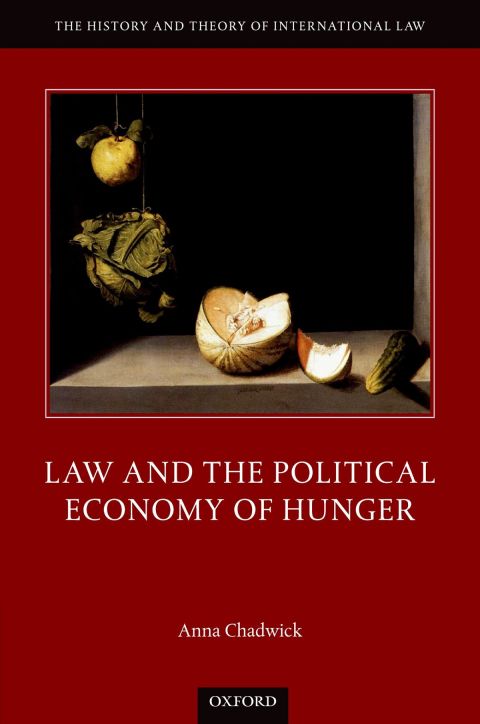 Book Law and the Political Economy of Hunger (The History and Theory of International Law) free