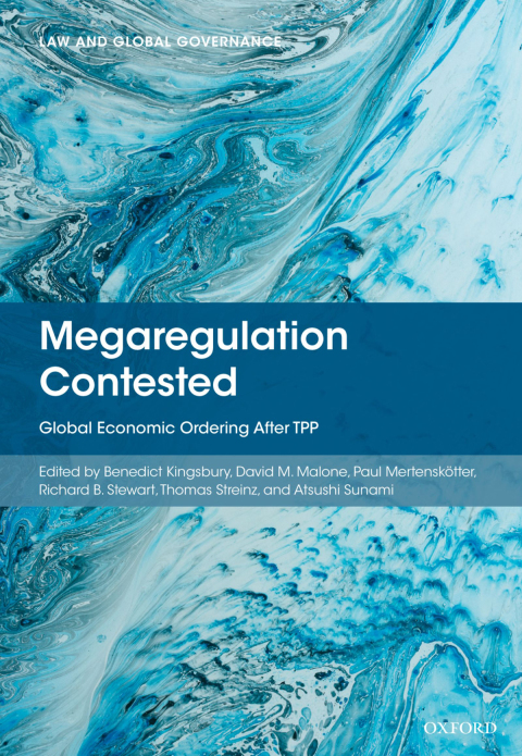 Book Megaregulation Contested: Global Economic Ordering After TPP (Law and Global Governance) free