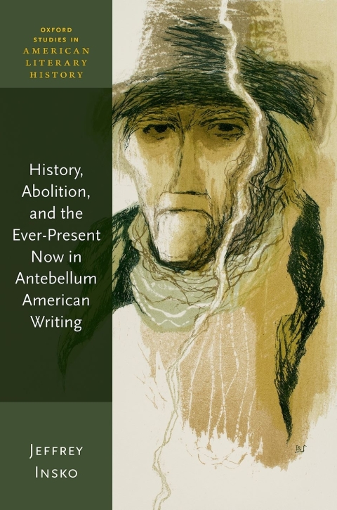 Book History, Abolition, and the Ever-Present Now in Antebellum American Writing free