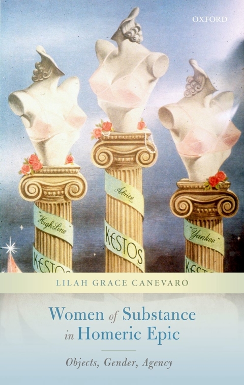 Book Women of Substance in Homeric Epic: Objects, Gender, Agency free