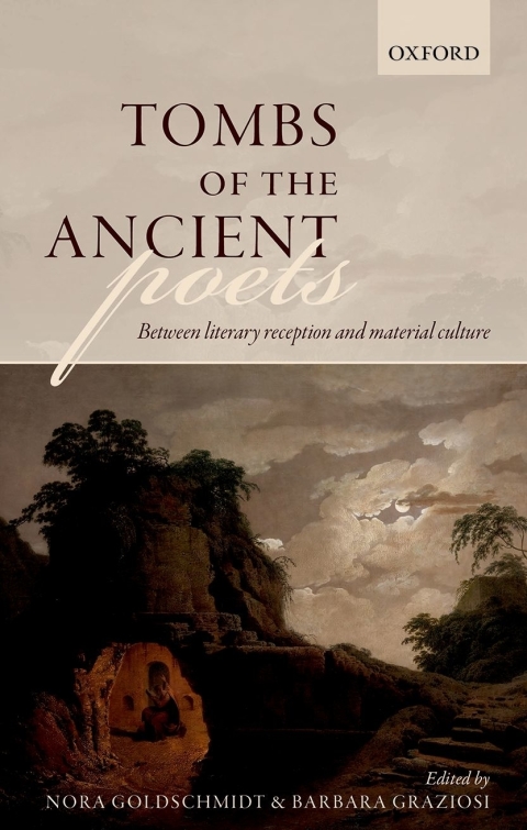 Book Tombs of the Ancient Poets: Between Literary Reception and Material Culture free