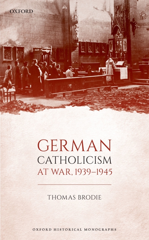 Book German Catholicism at War, 1939-1945 free