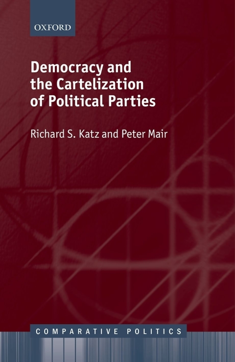 Book Democracy and the Cartelization of Political Parties free