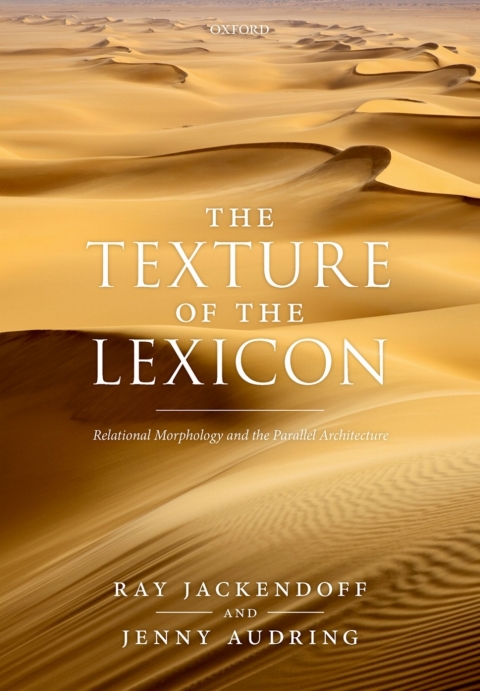 Book The Texture of the Lexicon: Relational Morphology and the Parallel Architecture free