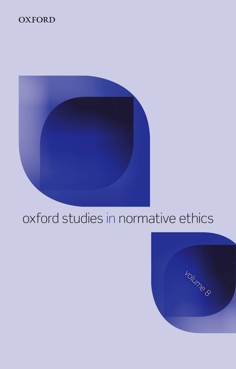 Book Oxford Studies in Normative Ethics Volume 8 free