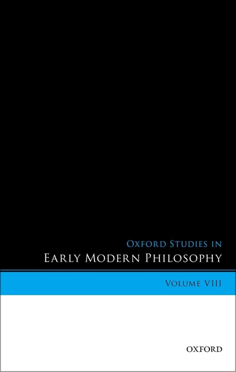 Book Oxford Studies in Early Modern Philosophy, Volume VIII free