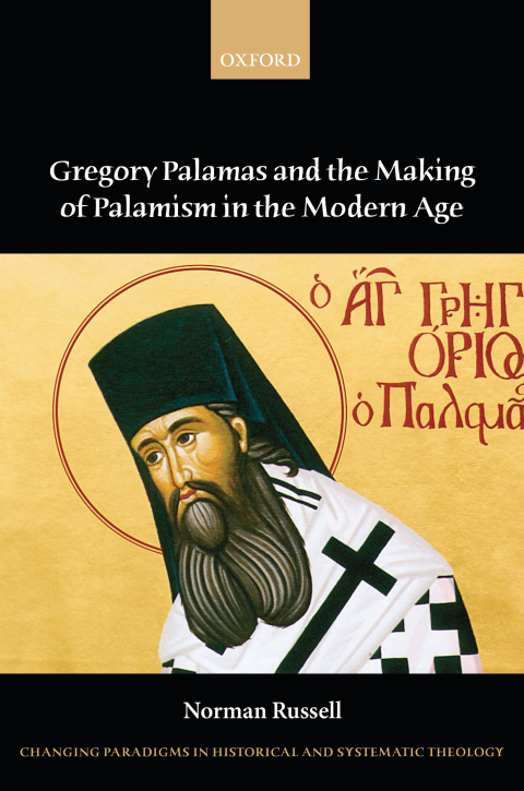 Book Gregory Palamas and the Making of Palamism in the Modern Age (Changing Paradigms in Historical and Systematic Theology) free