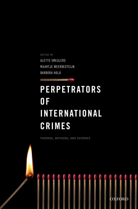 Book Perpetrators of International Crimes: Theories, Methods, and Evidence free