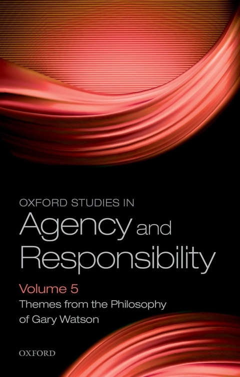 Book Oxford Studies in Agency and Responsibility Volume 5 free