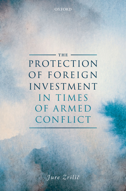 Book The Protection of Foreign Investment in Times of Armed Conflict free