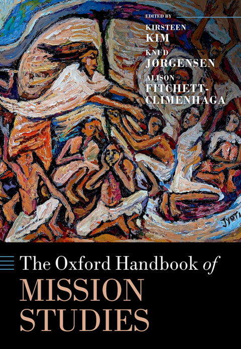 Book The Oxford Handbook of Mission Studies (Oxford Handbooks) free