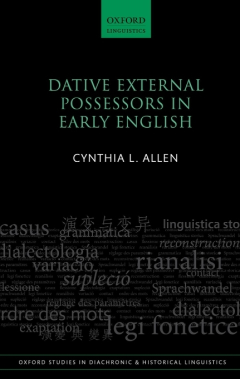 Book Dative External Possessors in Early English (Oxford Studies in Diachronic and Historical Linguistics Book 39) free