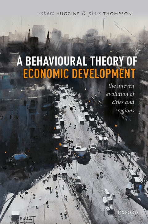 Book A Behavioural Theory of Economic Development: The Uneven Evolution of Cities and Regions free