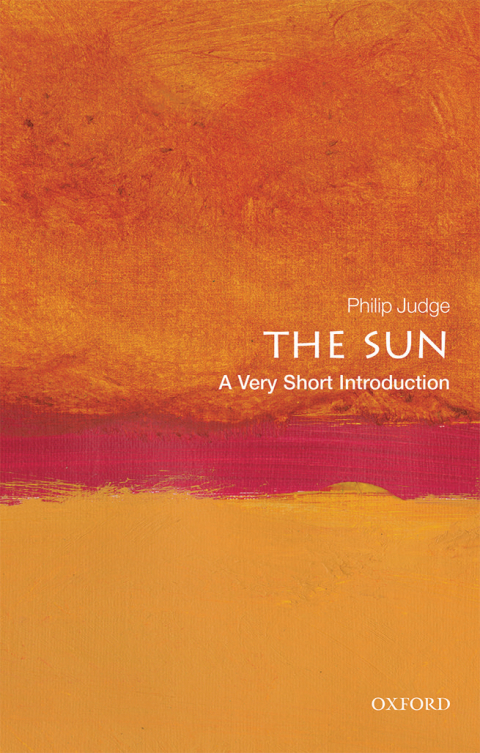 Book The Sun: A Very Short Introduction (Very Short Introductions) free