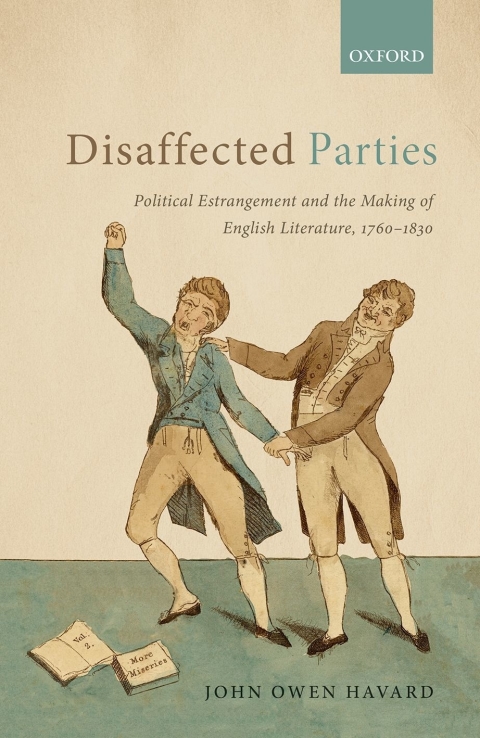 Book Disaffected Parties: Political Estrangement and the Making of English Literature, 1760-1830 free