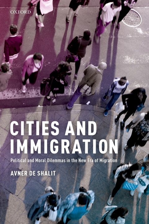 Book Cities and Immigration: Political and Moral Dilemmas in the New Era of Migration free