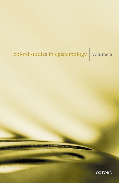 Book Oxford Studies in Epistemology Volume 6 free