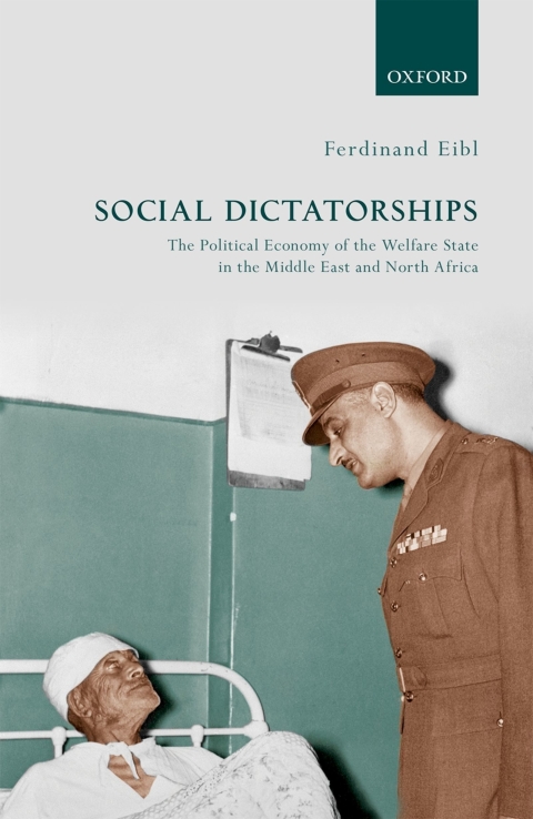 Book Social Dictatorships: The Political Economy of the Welfare State in the Middle East and North Africa free