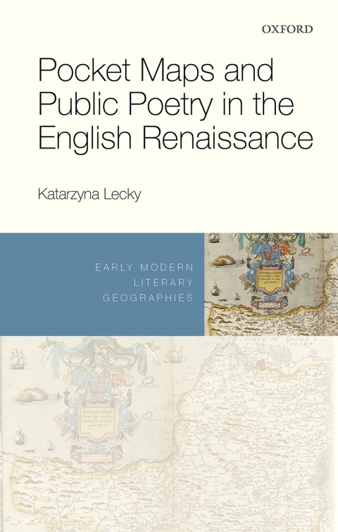 Book Pocket Maps and Public Poetry in the English Renaissance (Early Modern Literary Geographies) free