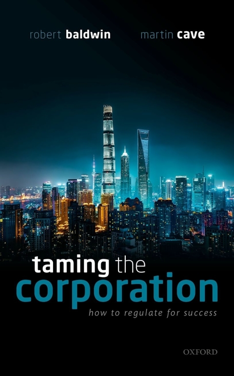 Book Taming the Corporation: How to Regulate for Success free