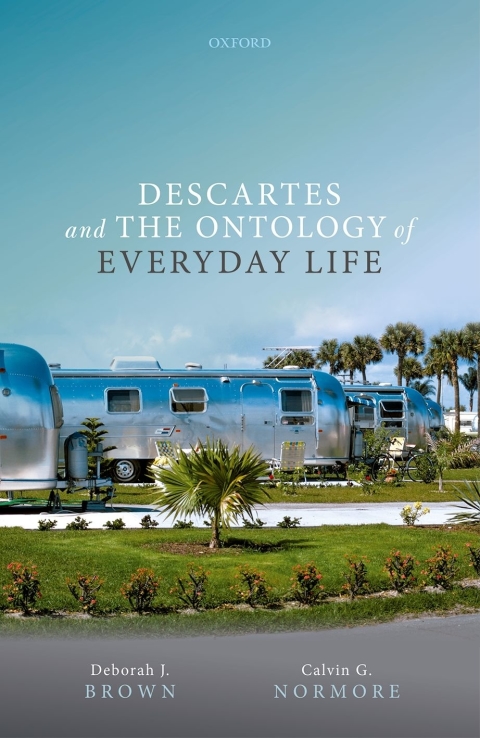 Book Descartes and the Ontology of Everyday Life free