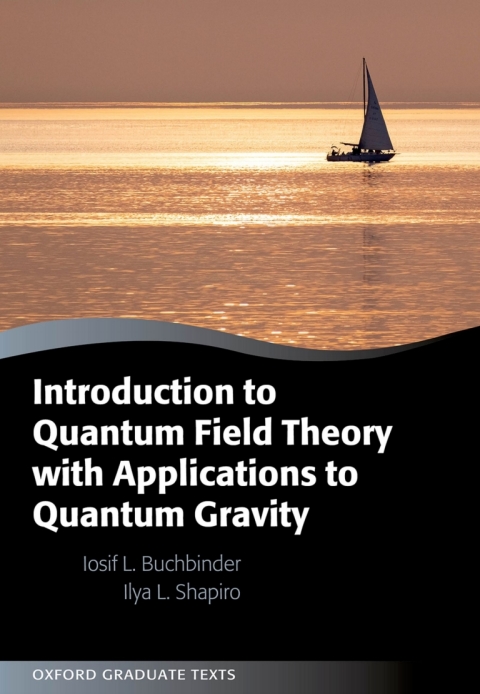 Book Introduction to Quantum Field Theory with Applications to Quantum Gravity free
