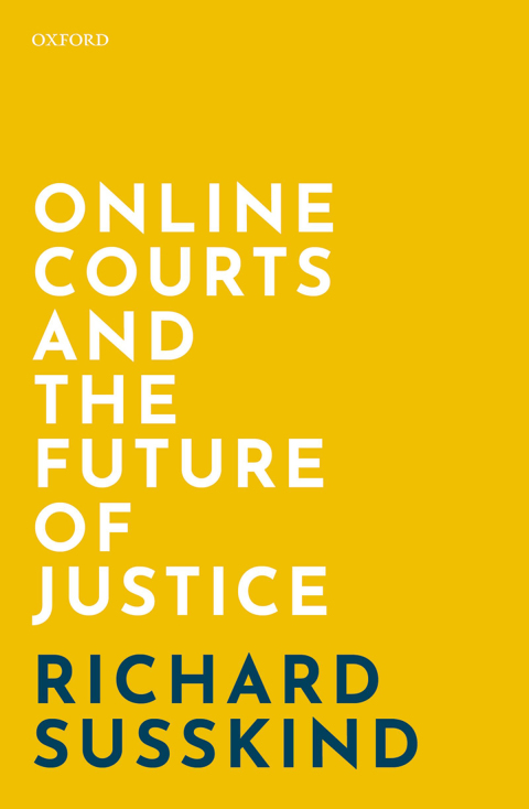 Book Online Courts and the Future of Justice free
