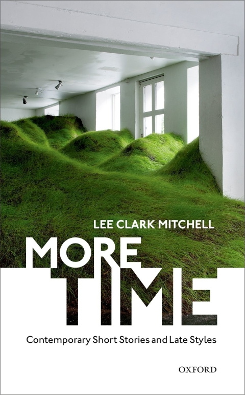Book More Time: Contemporary Short Stories and Late Style free