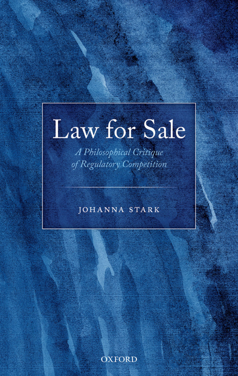 Book Law for Sale: A Philosophical Critique of Regulatory Competition free