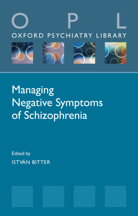 Book Managing Negative Symptoms of Schizophrenia (Oxford Psychiatry Library Series) free