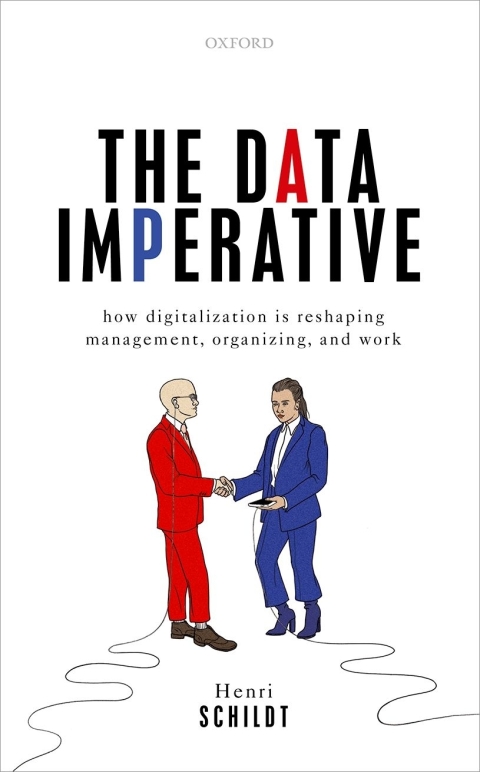 Book The Data Imperative: How Digitalization is Reshaping Management, Organizing, and Work free