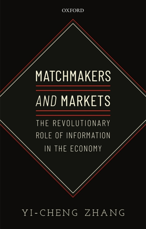 Book Matchmakers and Markets: The Revolutionary Role of Information in the Economy free