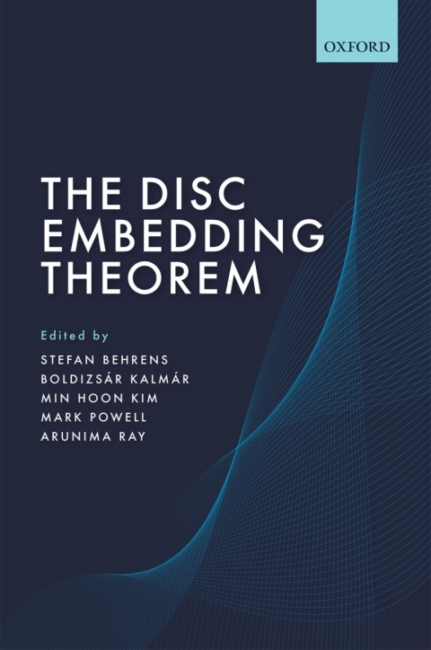 Book The Disc Embedding Theorem: Based on the work of Michael H. Freedman free