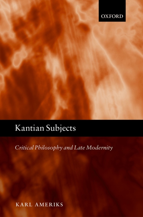 Book Kantian Subjects: Critical Philosophy and Late Modernity free