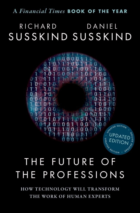 Book The Future of the Professions: How Technology Will Transform the Work of Human Experts, Updated Edition free