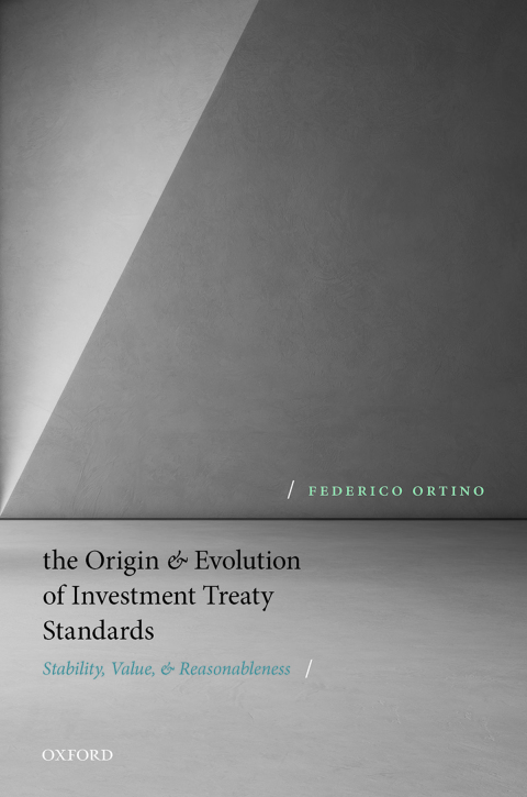 Book The Origin and Evolution of Investment Treaty Standards free