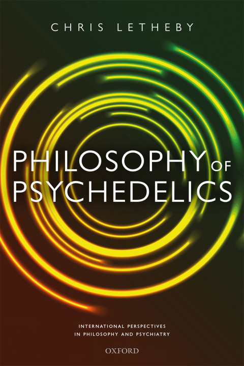 Book Philosophy of Psychedelics (International Perspectives in Philosophy and Psychiatry) free