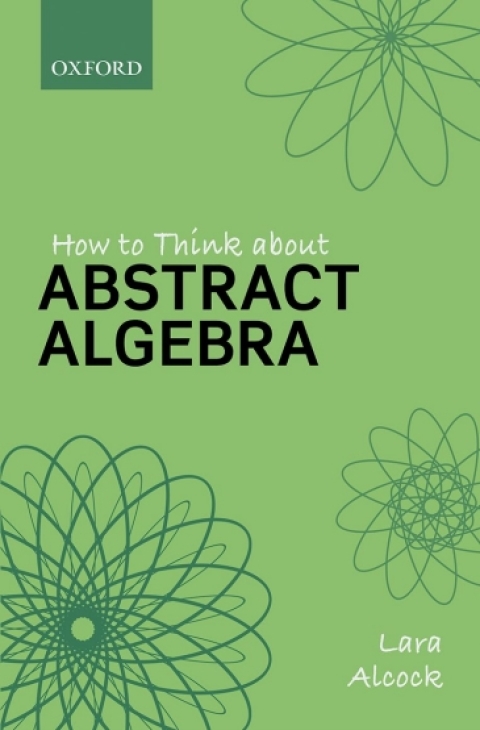Book How to Think About Abstract Algebra free