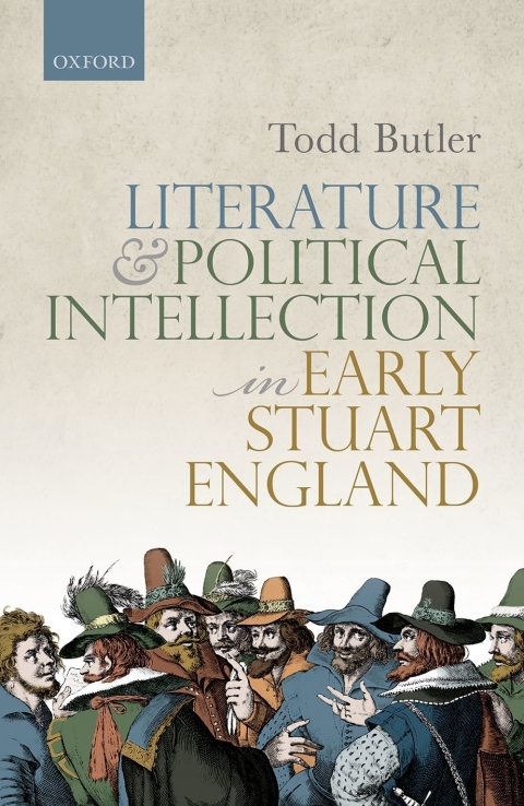 Book Literature and Political Intellection in Early Stuart England free