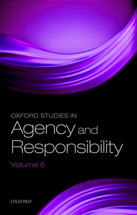 Book Oxford Studies in Agency and Responsibility Volume 6 free