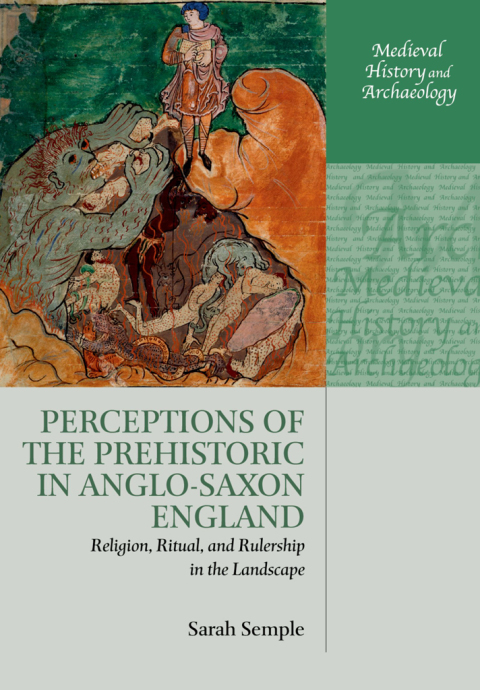 Book Perceptions of the Prehistoric in Anglo-Saxon England free